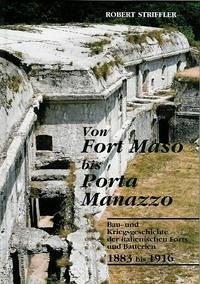 Von Fort Maso bis Porta Manazzo