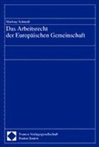 Cover Das Arbeitsrecht der Europäischen Gemeinschaft