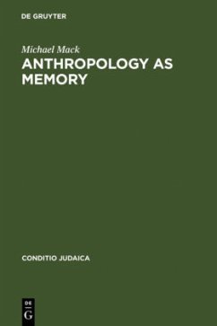 Anthropology as Memory - Mack, Michael