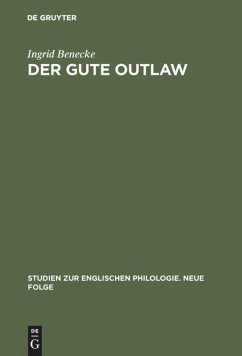 Der gute Outlaw - Benecke, Ingrid