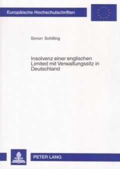 Insolvenz einer englischen Limited mit Verwaltungssitz in Deutschland - Schilling, Simon