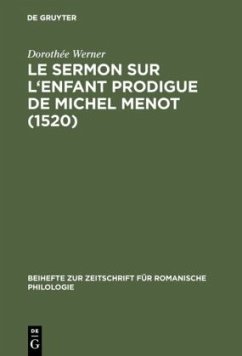 Le sermon sur l'Enfant prodigue de Michel Menot (1520) - Werner, Dorothée