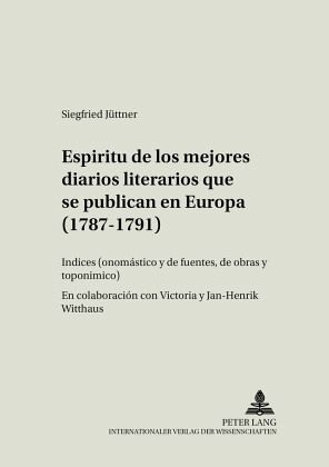 Espíritu de los mejores diarios literarios que se publican en Europa (1787-1791) Espíritu de los mejores diarios literarios que se publican en Europa (1787-1791)