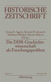Die DDR-Geschichtswissenschaft als Forschungsproblem