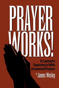 Prayer Works! - Wesley, James