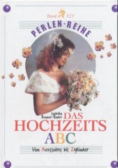 Das Hochzeits-ABC - Bogner-Bader, Isabella