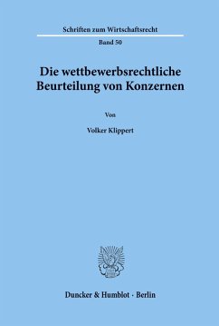 Cover Die wettbewerbsrechtliche Beurteilung von Konzernen.