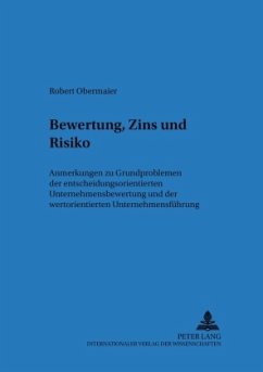 Bewertung, Zins und Risiko - Obermaier, Robert