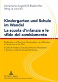 Kindergarten und Schule im Wandel- La scuola d¿infanzia e le sfide del cambiamento