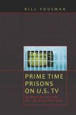 Prime Time Prisons on U.S. TV