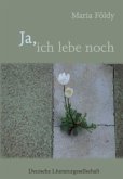 Ja, ich lebe noch Ja, ich lebe noch