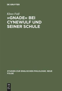 »Gnade« bei Cynewulf und seiner Schule - Faiß, Klaus