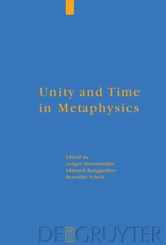 Unity and Time in Metaphysics - Honnefelder, Ludger / Runggaldier, Edmund / Schick, Benedikt (ed.)