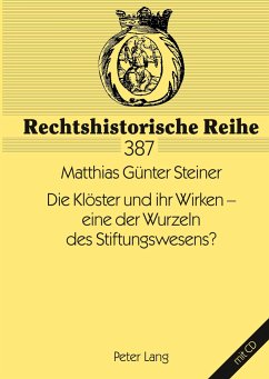 Die Klöster und ihr Wirken ¿ eine der Wurzeln des Stiftungswesens? - Anton