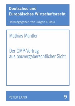 Der GMP-Vertrag aus bauvergaberechtlicher Sicht - Mantler, Mathias