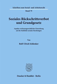 Soziales Rückschrittsverbot und Grundgesetz. - Schlenker, Rolf-Ulrich