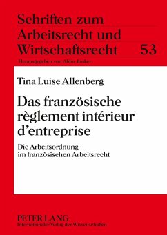 Das französische règlement intérieur d¿entreprise - Allenberg, Tina Luise