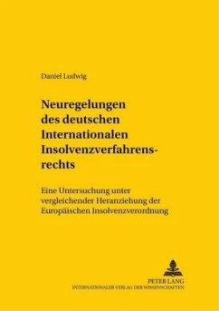 Neuregelungen des deutschen Internationalen Insolvenzverfahrensrechts - Ludwig, Daniel