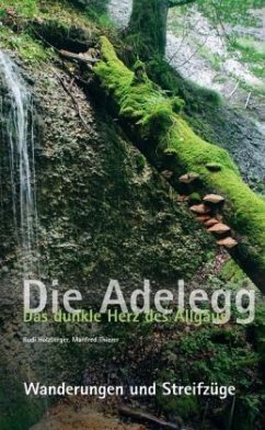 Die Adelegg - Holzberger, Rudi; Thierer, Manfred