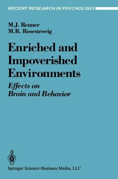 Enriched and Impoverished Environments - Renner, Michael J.; Rosenzweig, Mark R.
