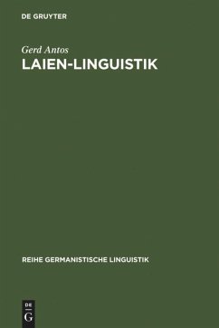 Laien-Linguistik - Antos, Gerd