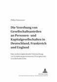 Die Vererbung von Gesellschaftsanteilen an Personen- und Kapitalgesellschaften in Deutschland, Frankreich und England