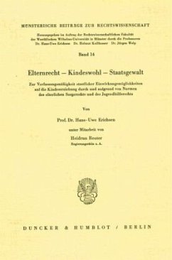 Elternrecht - Kinderwohl - Staatsgewalt. - Erichsen, Hans-Uwe