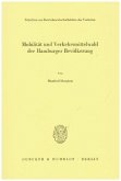 Mobilität und Verkehrsmittelwahl der Hamburger Bevölkerung.