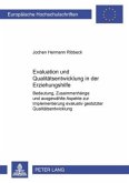 Evaluation und Qualitätsentwicklung in der Erziehungshilfe Evaluation und Qualitätsentwicklung in der Erziehungshilfe