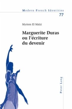 Marguerite Duras ou l'écriture du devenir - El Maizi, Myriem