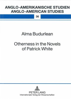 Otherness in the Novels of Patrick White - Budurlean, Alma