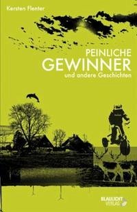 Peinliche Gewinner und andere Geschichten