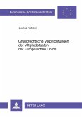 Grundrechtliche Verpflichtungen der Mitgliedstaaten der Europäischen Union