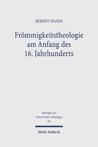 Frömmigkeitstheologie am Anfang des 16. Jahrhunderts