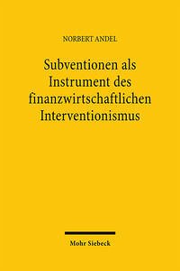 Subventionen als Instrument des finanzwirtschaftlichen Interventionismus