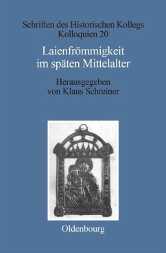 Laienfrömmigkeit im späten Mittelalter - Müller-Luckner, Elisabeth