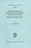 Inländische Gerichtsbarkeit und internationale Zuständigkeit für Aufrechnung und Widerklage