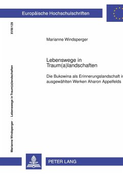 Lebenswege in Traum(a)landschaften - Windsperger, Marianne