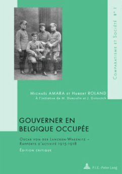 Gouverner en Belgique occupée - Amara, Michaël;Roland, Hubert