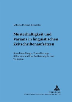 Musterhaftigkeit und Varianz in linguistischen Zeitschriftenaufsätzen - Petkova-Kessanlis, Mikaela
