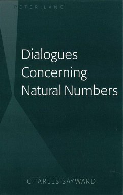 Dialogues Concerning Natural Numbers - Sayward, Charles