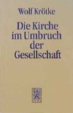 Die Kirche im Umbruch der Gesellschaft