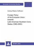 Foreign Policy of the European Union towards Latin American Southern Cone States (1980-2000)
