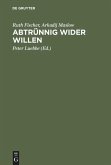 Abtrünnig wider Willen