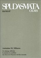 Un dialogo difficile: la retorica in conflitto nei Discorsi Platonici di Elio Aristide - Milazzo, Antonino M.