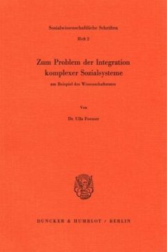 Zum Problem der Integration komplexer Sozialsysteme - Foemer, Ulla Zum Problem der Integration komplexer Sozialsysteme - Foemer, Ulla