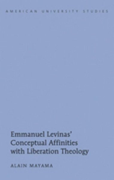 Emmanuel Levinas' Conceptual Affinities with Liberation Theology Emmanuel Levinas' Conceptual Affinities with Liberation Theology