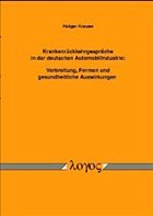 Krankenrückkehrgespräche in der deutschen Automobilindustrie: Verbreitung, Formen und gesundheitliche Auswirkungen