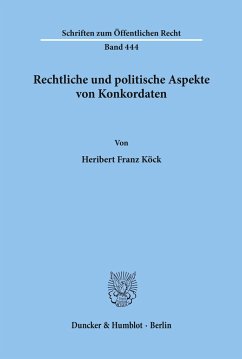 Rechtliche und politische Aspekte von Konkordaten. - Köck, Heribert Franz