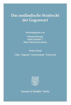 Das ausländische Strafrecht der Gegenwart. - Mezger, Edmund / Schönke, Adolf / Jescheck, Hans-Heinrich (Hgg.)